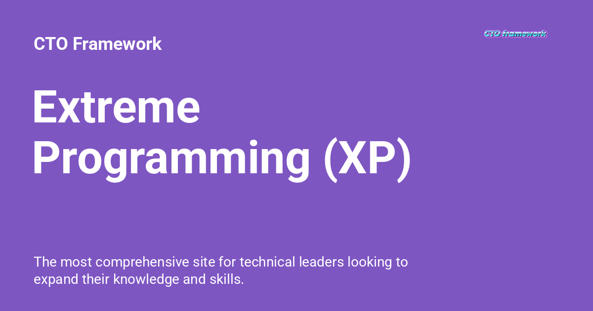 Extreme Programming (XP) - CTO Framework